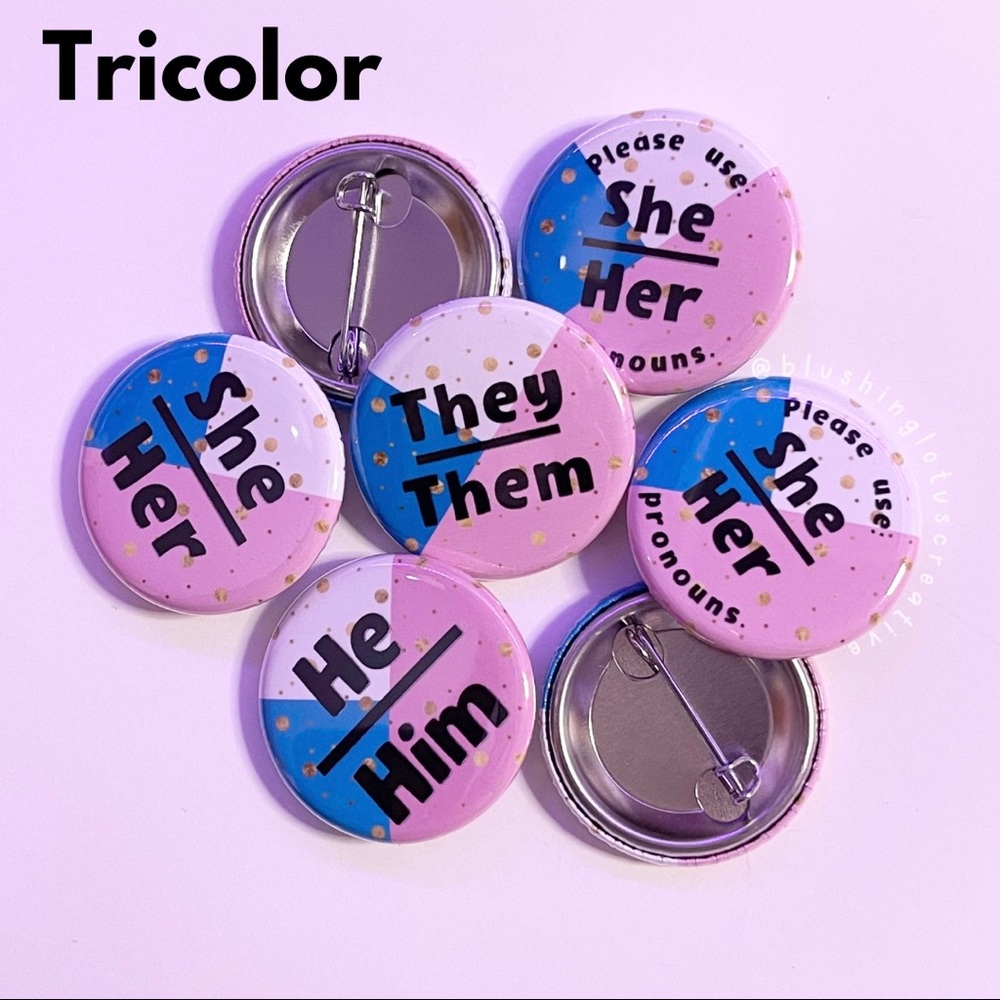 TriColor Prounoun Pin 1.25”